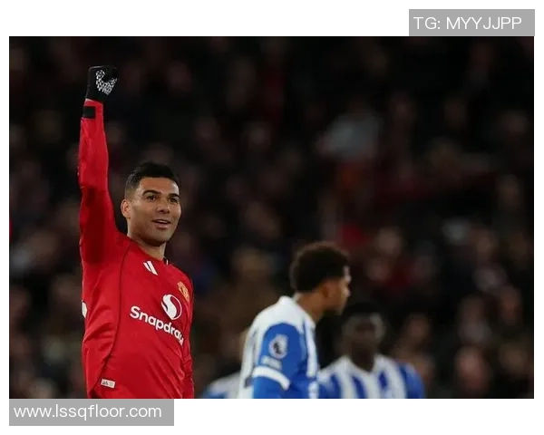 卡塞米罗半场制霸中场五次对抗三次铲球彰显铁血斗志